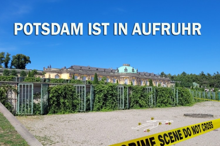 Potsdam ist in Aufruhr